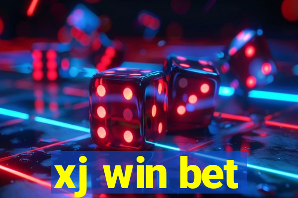 xj win bet